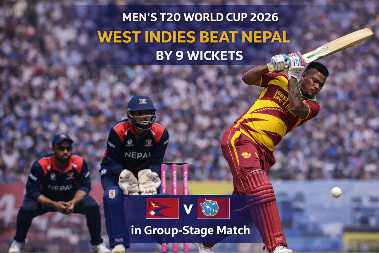 Men’s T20 World Cup 2026: West Indies Beat Nepal by 9 Wickets in Dominant Group-Stage Win
